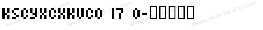 KSCYXCXKUC0 17 0字体转换